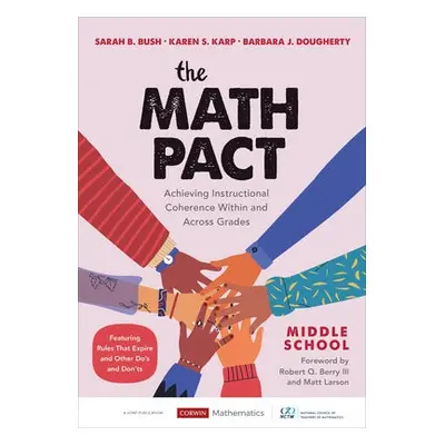 Math Pact, Middle School - Bush, Sarah B. a Karp, Karen S. a Dougherty, Barbara J.