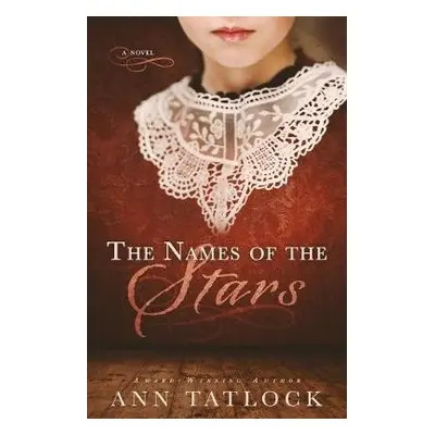 Names of the Stars - Tatlock, Ann