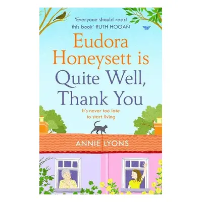 Eudora Honeysett is Quite Well, Thank You - Lyons, Annie