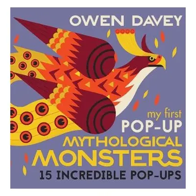 My First Pop-Up Mythological Monsters - Davey, Owen