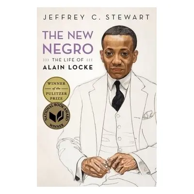 New Negro - Stewart, Jeffrey C. (Professor of Black Studies, Professor of Black Studies, Univers