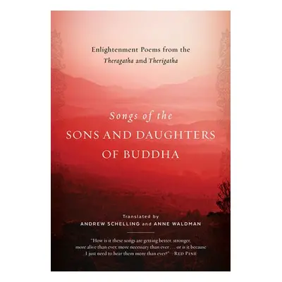 Songs of the Sons and Daughters of Buddha - Schelling, Andrew a Waldman, Anne