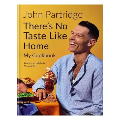 There's No Taste Like Home - Partridge, John