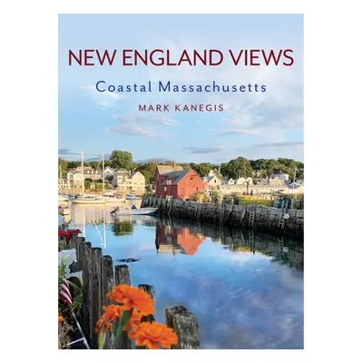 New England Views - Kanegis, Mark