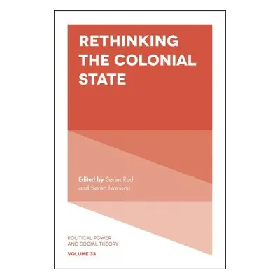 Rethinking the Colonial State