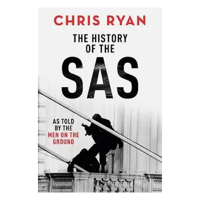 History of the SAS - Ryan, Chris