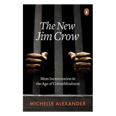 New Jim Crow - Alexander, Michelle