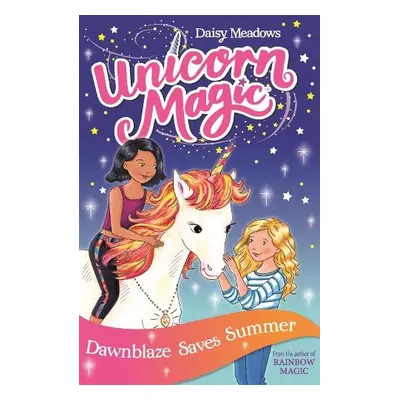 Unicorn Magic: Dawnblaze Saves Summer - Meadows, Daisy