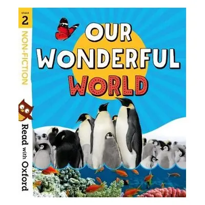 Read with Oxford: Stage 2: Non-fiction: Our Wonderful World - Alcraft, Rob a Heddle, Becca a Mil