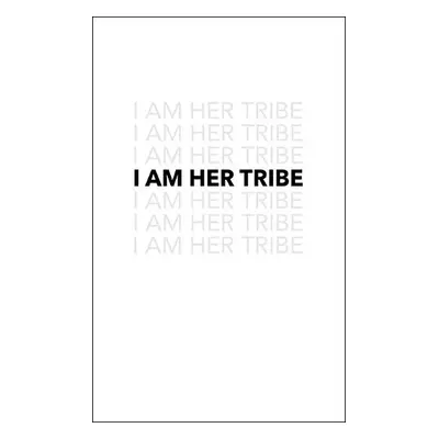 I Am Her Tribe - Doby, Danielle