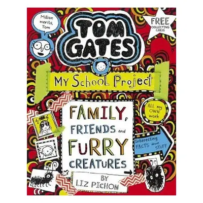 Tom Gates: Family, Friends and Furry Creatures - Pichon, Liz