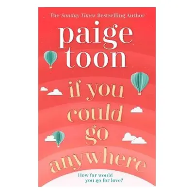 If You Could Go Anywhere - Toon, Paige