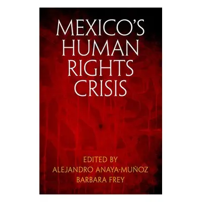 Mexico's Human Rights Crisis