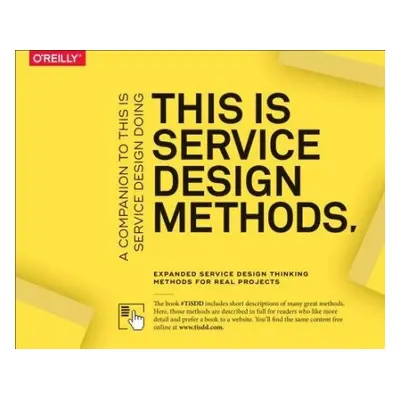 This Is Service Design Methods - Stickdorn, Marc a Hormess, Markus Edgar a Lawrence, Adam a Schn