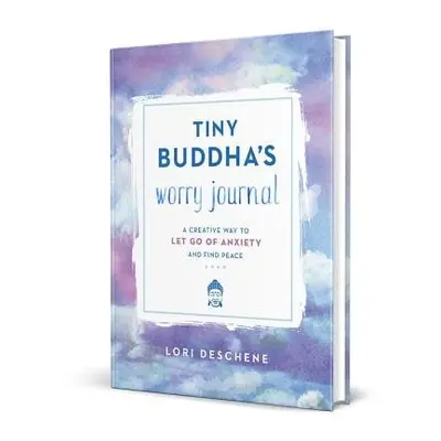 Tiny Buddha's Worry Journal - Deschene, Lori