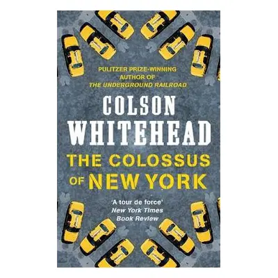 Colossus of New York - Whitehead, Colson