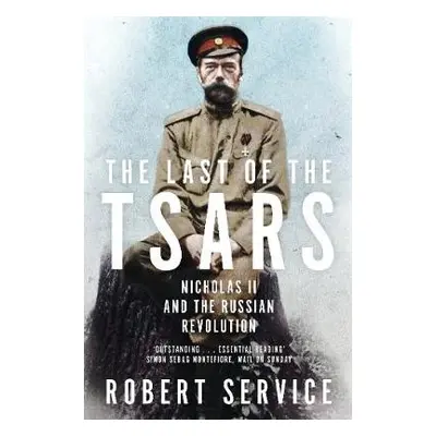 Last of the Tsars - Service, Robert