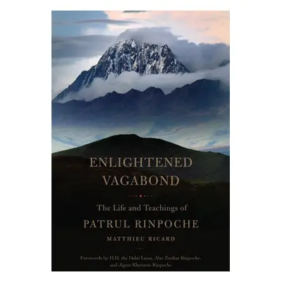 Enlightened Vagabond - Ricard, Matthieu a Rinpoche, Dza Patrul