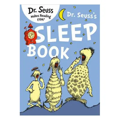 Dr. Seuss’s Sleep Book - Seuss, Dr.