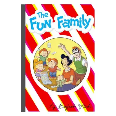 Fun Family - Frisch, Benjamin