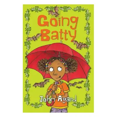 Going Batty - Agard, John