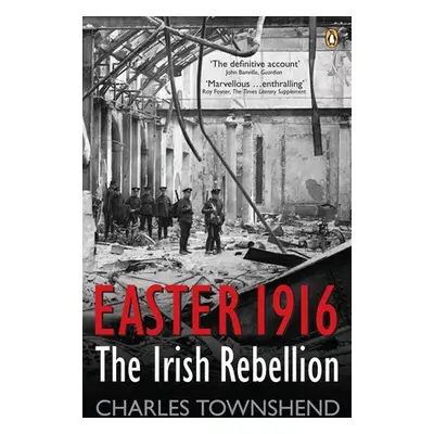 Easter 1916 - Townshend, Charles