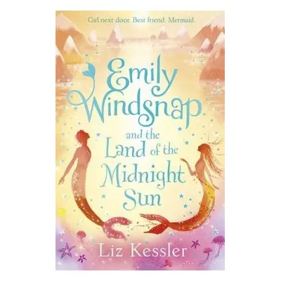 Emily Windsnap and the Land of the Midnight Sun - Kessler, Liz