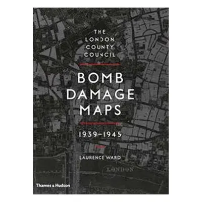 London County Council Bomb Damage Maps 1939-1945 - Ward, Laurence