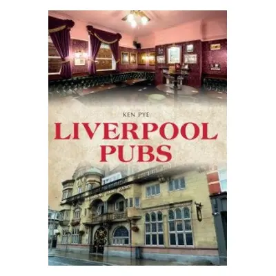 Liverpool Pubs - Pye, Ken