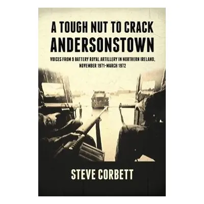 Tough Nut to Crack - Andersonstown - Corbett, Steve