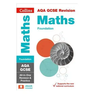 AQA GCSE 9-1 Maths Foundation All-in-One Complete Revision and Practice - Collins GCSE