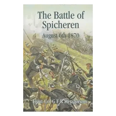 Battle of Spicheren August 6th 1870