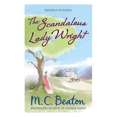 Scandalous Lady Wright - Beaton, M.C.