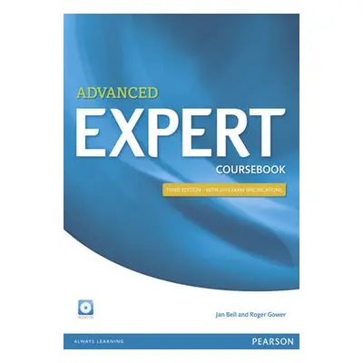 Expert Advanced 3rd Edition Coursebook with CD Pack - Bell, Jan a Gower, Roger