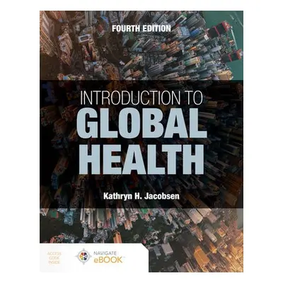 Introduction to Global Health - Jacobsen, Kathryn H.