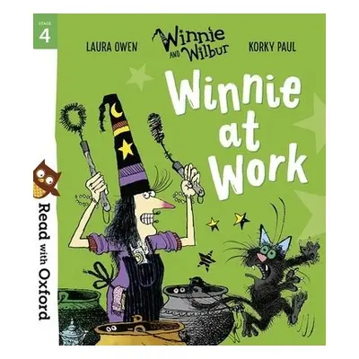 Read with Oxford: Stage 4: Winnie and Wilbur: Winnie at Work - Owen, Laura