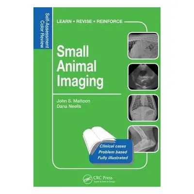 Small Animal Imaging - Mattoon, John S. (Adjunct Professor of Radiology, College of Veterinary M