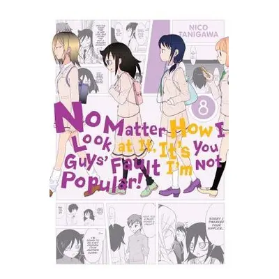 No Matter How I Look at It, It's You Guys' Fault I'm Not Popular!, Vol. 8 - Tanigawa, Nico