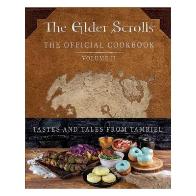 Elder Scrolls: The Official Cookbook Vol. 2 - Rosenthal, Victoria