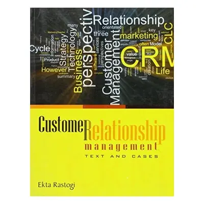 Customer Relationship Management - Rastogi, Ekta