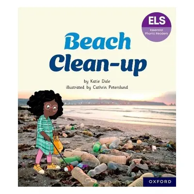 Essential Letters and Sounds: Essential Phonic Readers: Oxford Reading Level 5: Beach Clean-up -