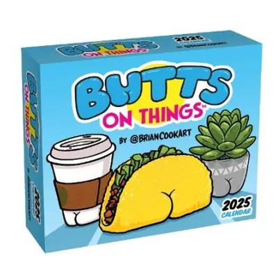 Butts on Things 2025 Day-to-Day Calendar - Cook, Brian