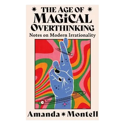 Age of Magical Overthinking - Montell, Amanda