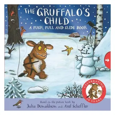 Gruffalo's Child: A Push, Pull and Slide Book - Donaldson, Julia