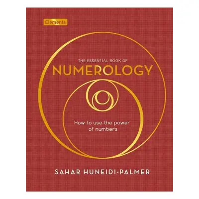 Essential Book of Numerology - Huneidi-Palmer, Sahar