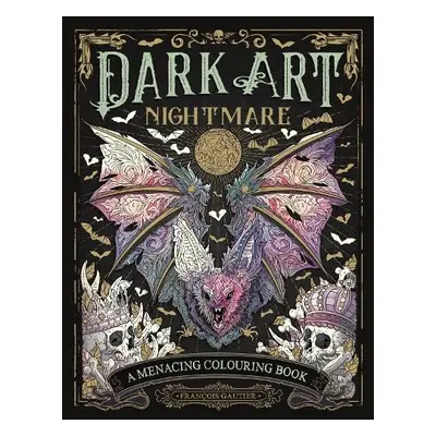 Dark Art Nightmare - Gautier, Francois (Illustrator)