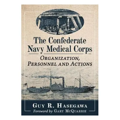 Confederate Navy Medical Corps - Hasegawa, Guy R.