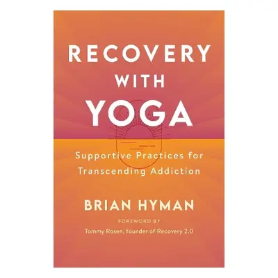 Recovery with Yoga - Hyman, Brian