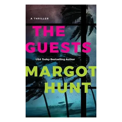 Guests - Hunt, Margot