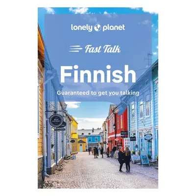 Lonely Planet Fast Talk Finnish - Lonely Planet